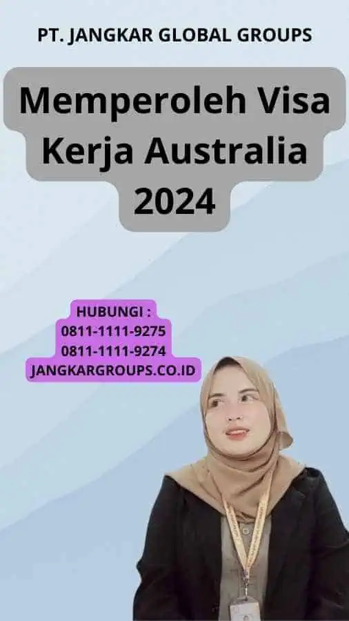 Memperoleh Visa Kerja Australia 2024