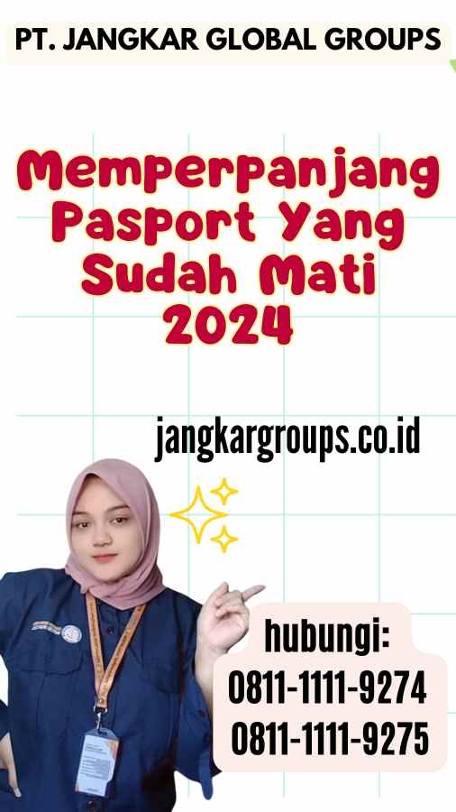 Memperpanjang Pasport Yang Sudah Mati 2024