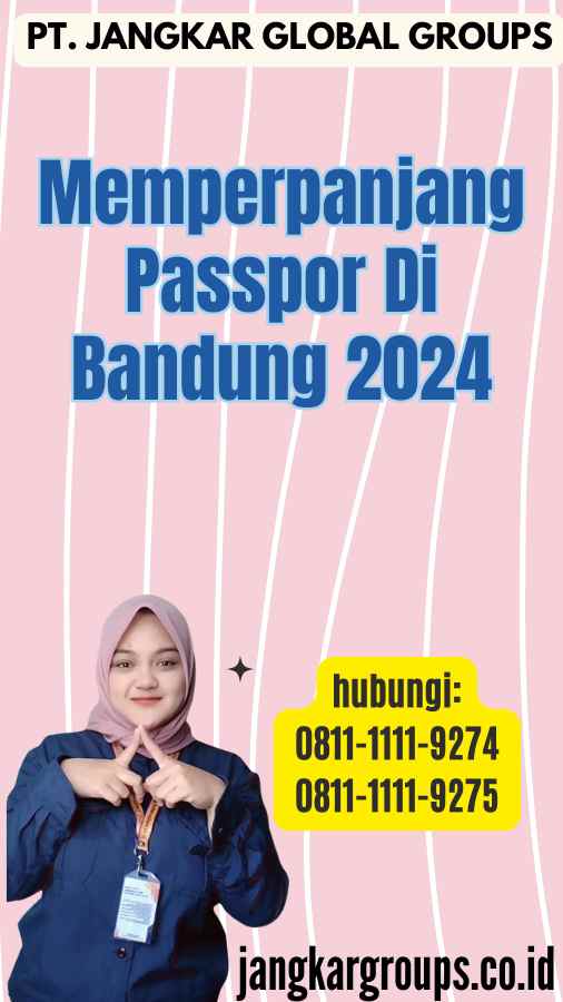 Memperpanjang Passpor Di Bandung 2024