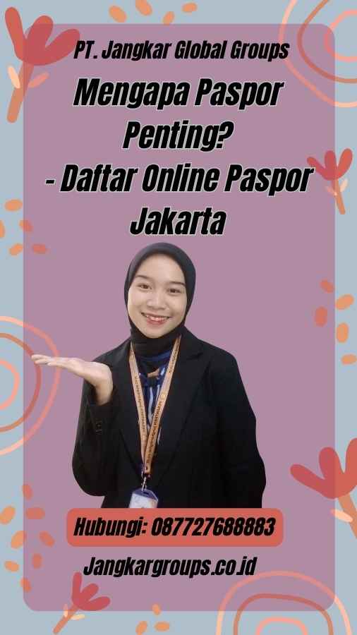 Mengapa Paspor Penting? - Daftar Online Paspor Jakarta