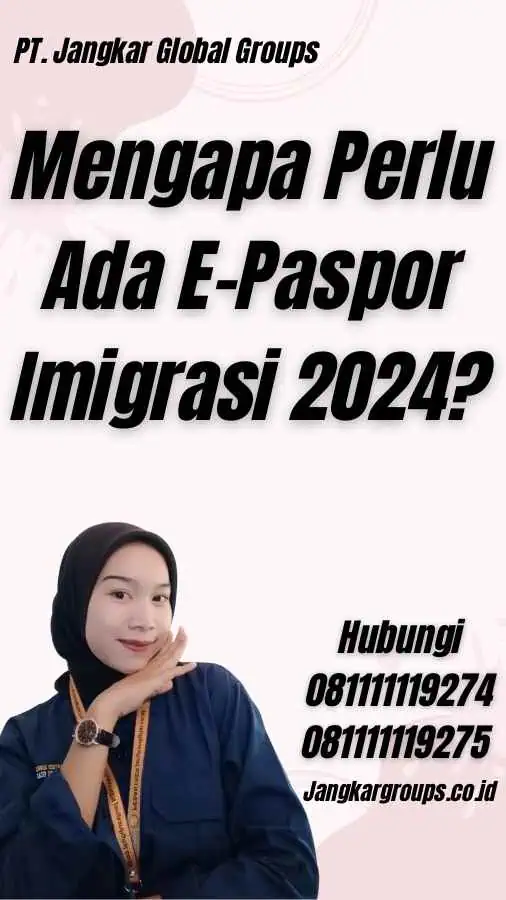 Mengapa Perlu Ada E-Paspor Imigrasi 2024?