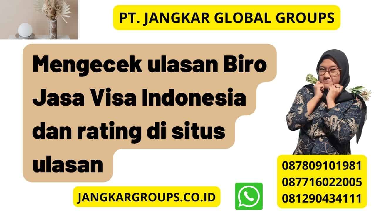 Mengecek ulasan Biro Jasa Visa Indonesia dan rating di situs ulasan