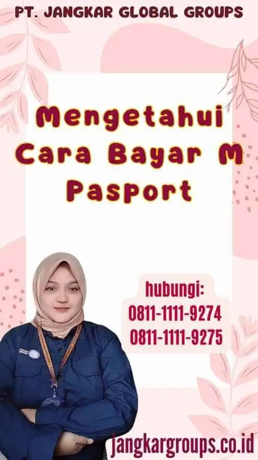 Mengetahui Cara Bayar M Pasport