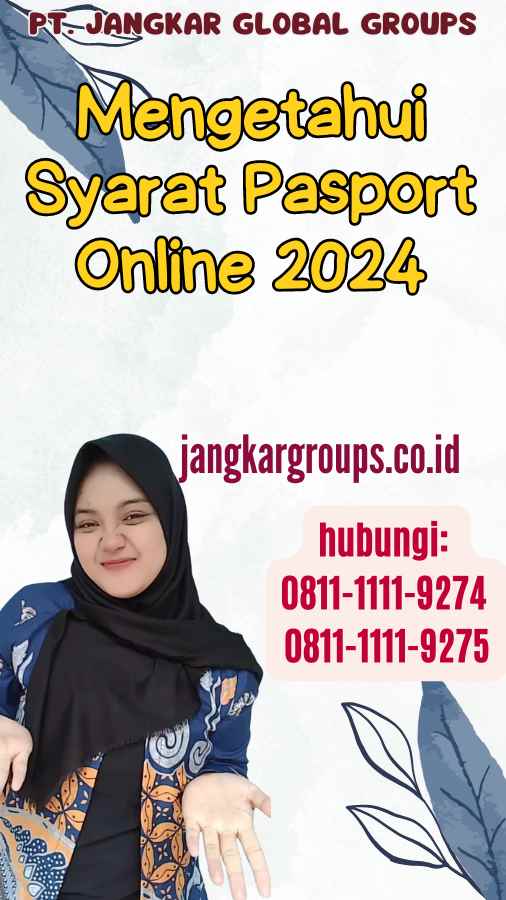 Mengetahui Syarat Pasport Online 2024