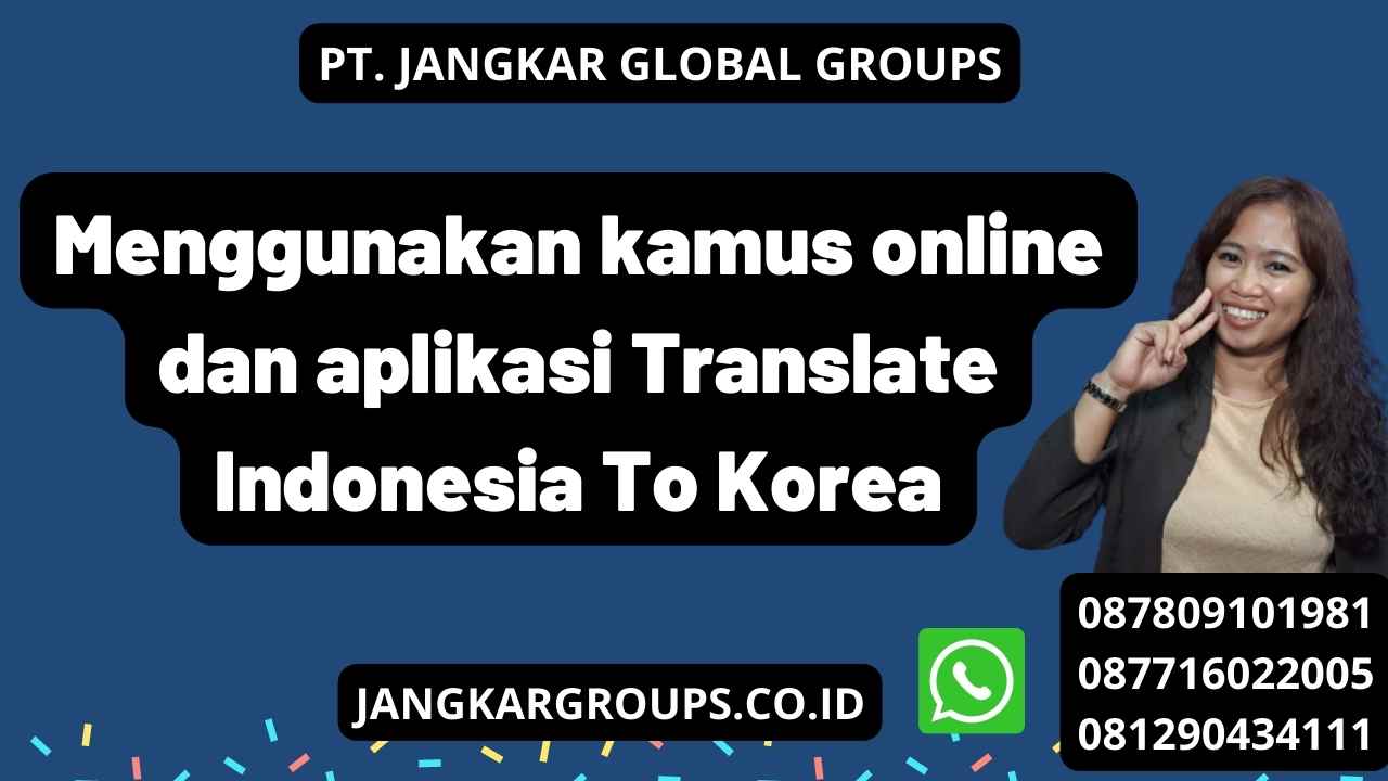 Menggunakan kamus online dan aplikasi Translate Indonesia To Korea