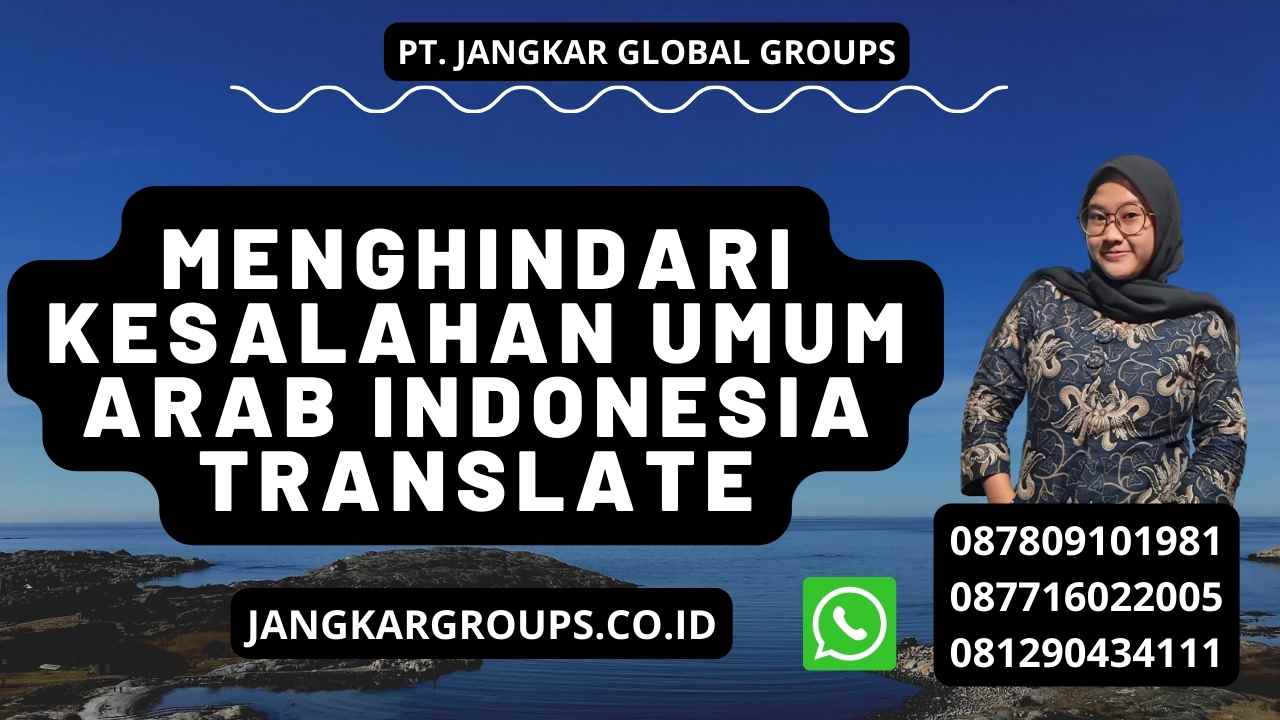 Menghindari kesalahan umum Arab Indonesia Translate