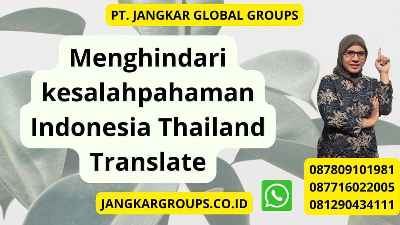 Menghindari kesalahpahaman Indonesia Thailand Translate