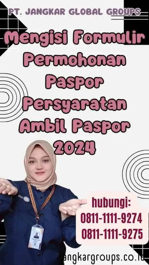 Mengisi Formulir Permohonan Paspor Persyaratan Ambil Paspor 2024