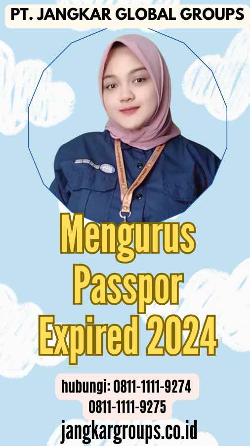 Mengurus Passpor Expired 2024