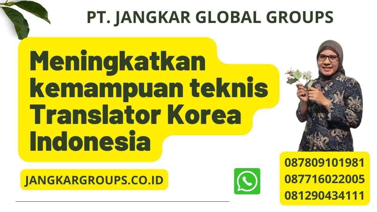 Meningkatkan kemampuan teknis Translator Korea Indonesia
