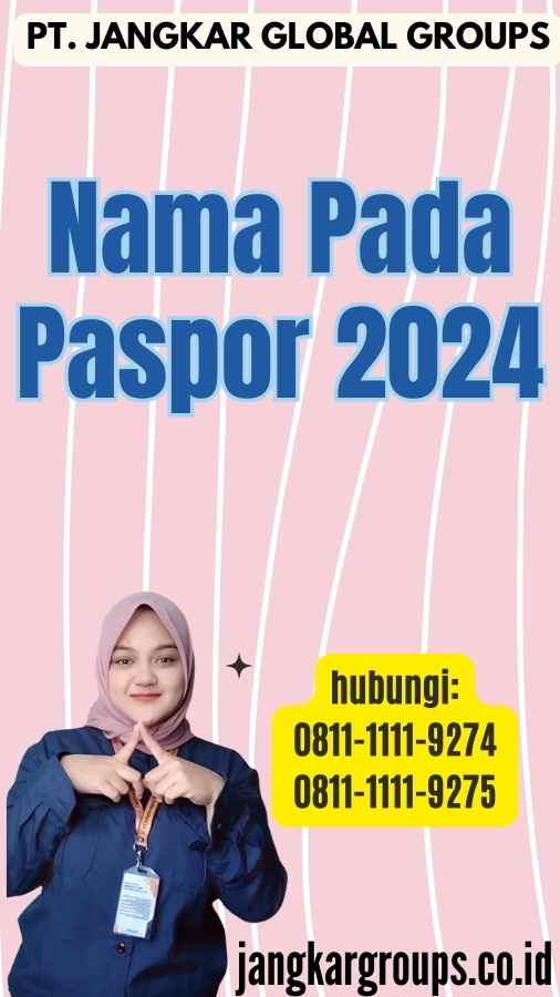 Nama Pada Paspor 2024