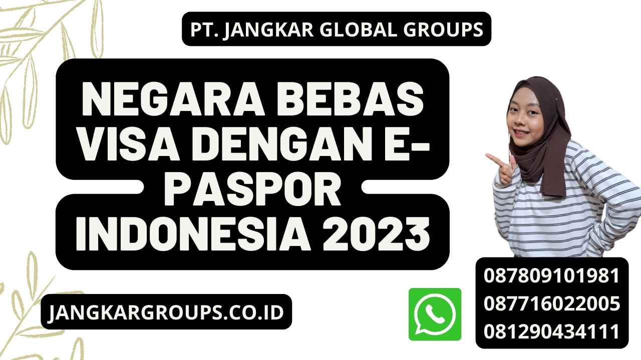 Negara Bebas Visa Dengan E-Paspor Indonesia 2023