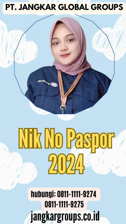 Nik No Paspor 2024