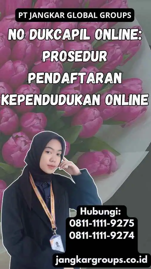 No Dukcapil Online Prosedur Pendaftaran Kependudukan Online