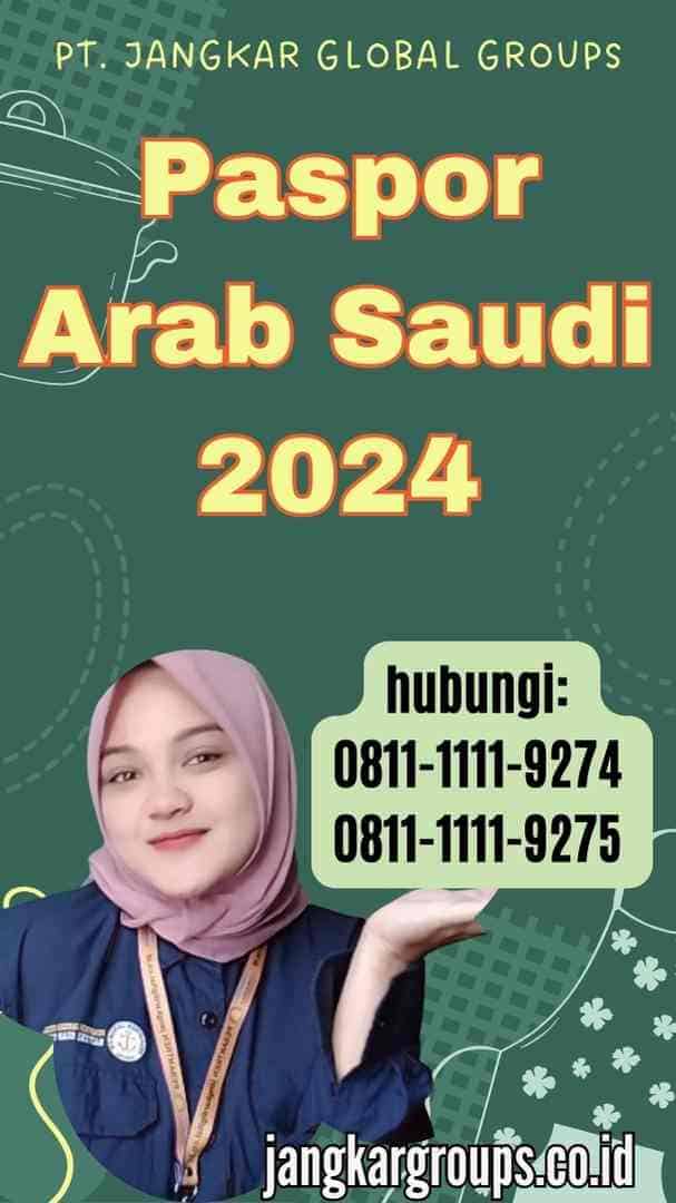 Paspor Arab Saudi 2024