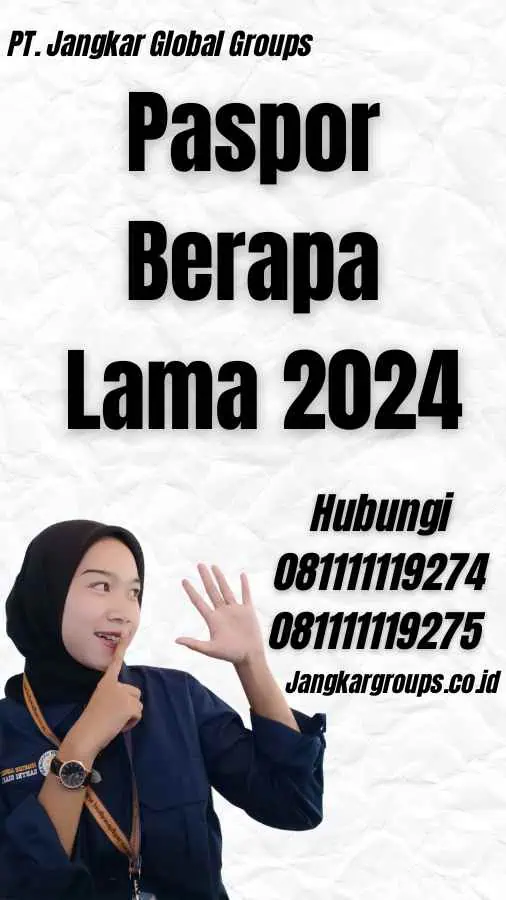 Paspor Berapa Lama 2024