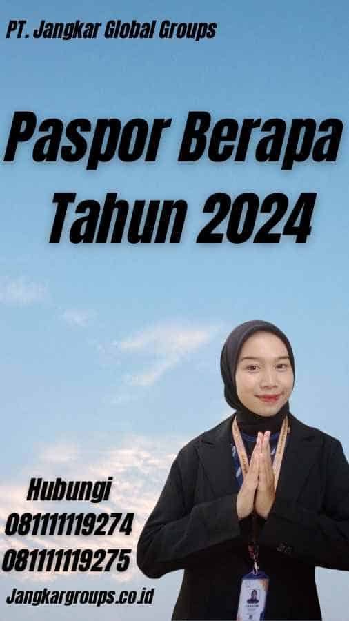 Paspor Berapa Tahun 2024
