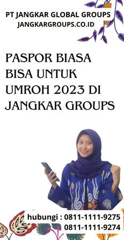 Paspor Biasa Bisa Untuk Umroh 2023 di Jangkar Groups