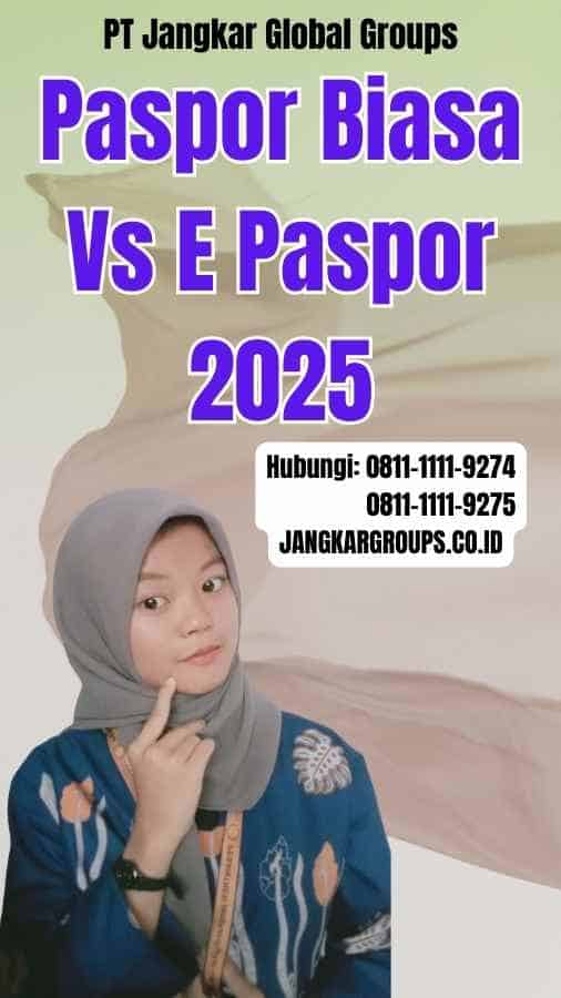 Paspor Biasa Vs E Paspor 2025