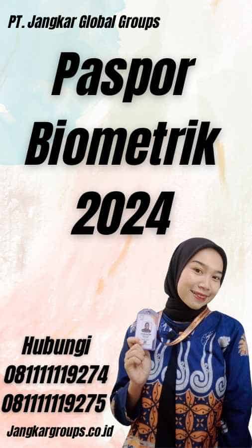Paspor Biometrik 2024