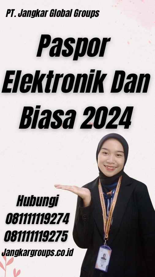 Paspor Elektronik Dan Biasa 2024