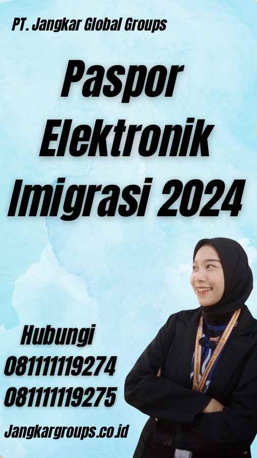 Paspor Elektronik Imigrasi 2024