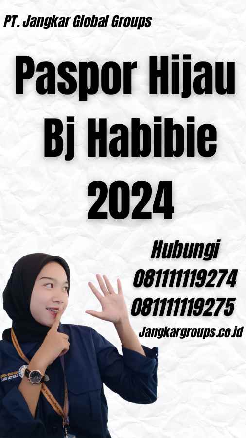 Paspor Hijau Bj Habibie 2024