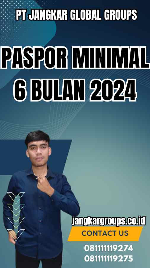 Paspor Minimal 6 Bulan 2024