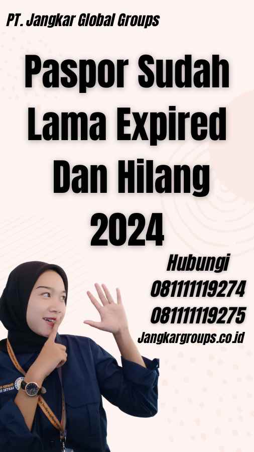 Paspor Sudah Lama Expired Dan Hilang 2024