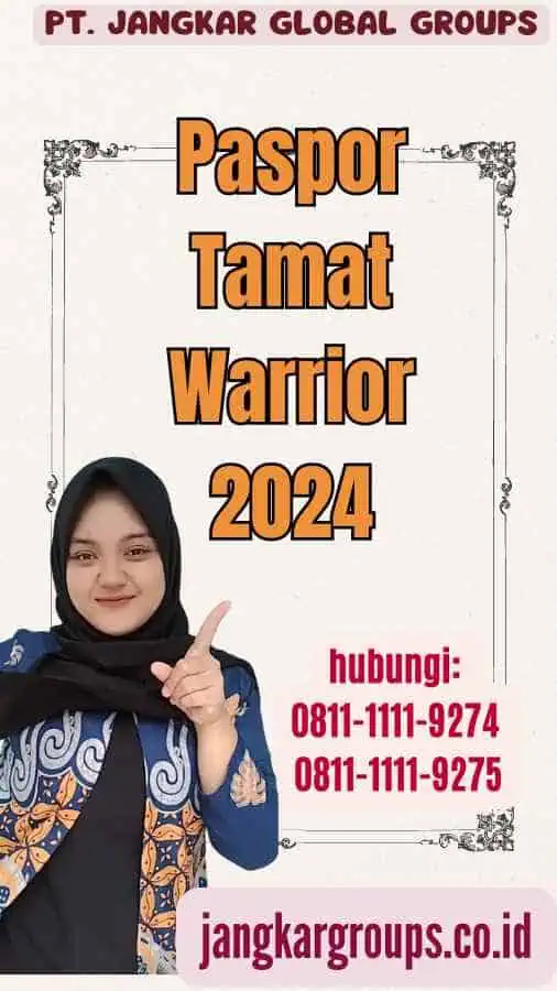 Paspor Tamat Warrior 2024