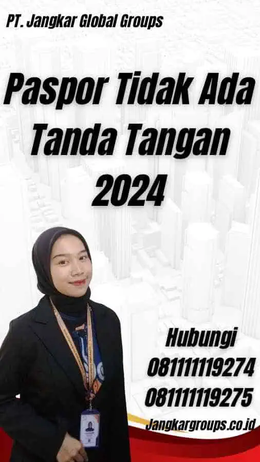 Paspor Tidak Ada Tanda Tangan 2024