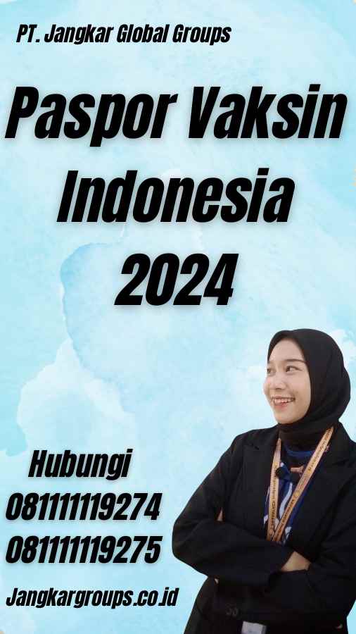 Paspor Vaksin Indonesia 2024