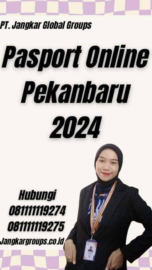 Pasport Online Pekanbaru 2024
