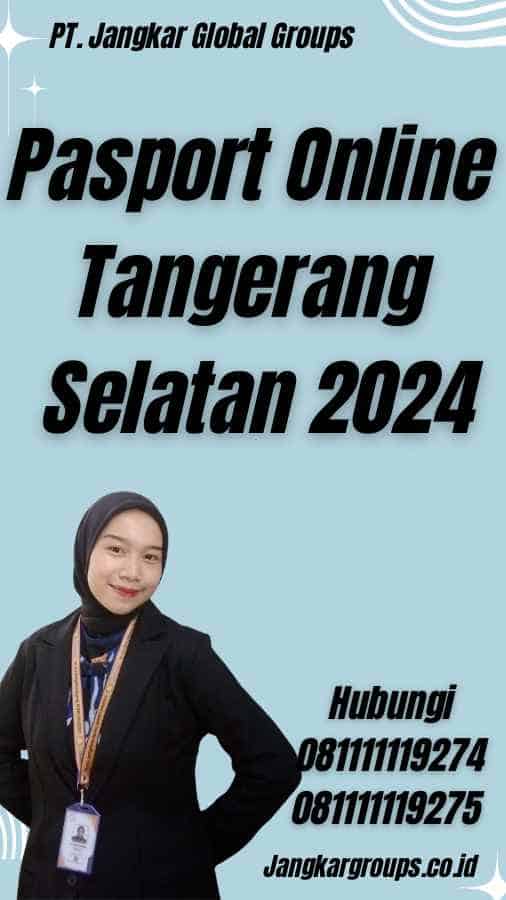 Pasport Online Tangerang Selatan 2024