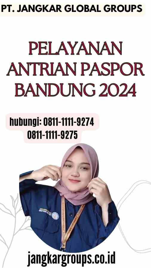 Pelayanan Antrian Paspor Bandung 2024