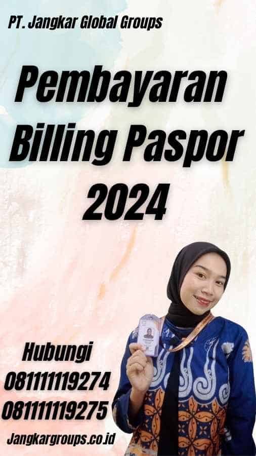 Pembayaran Billing Paspor 2024