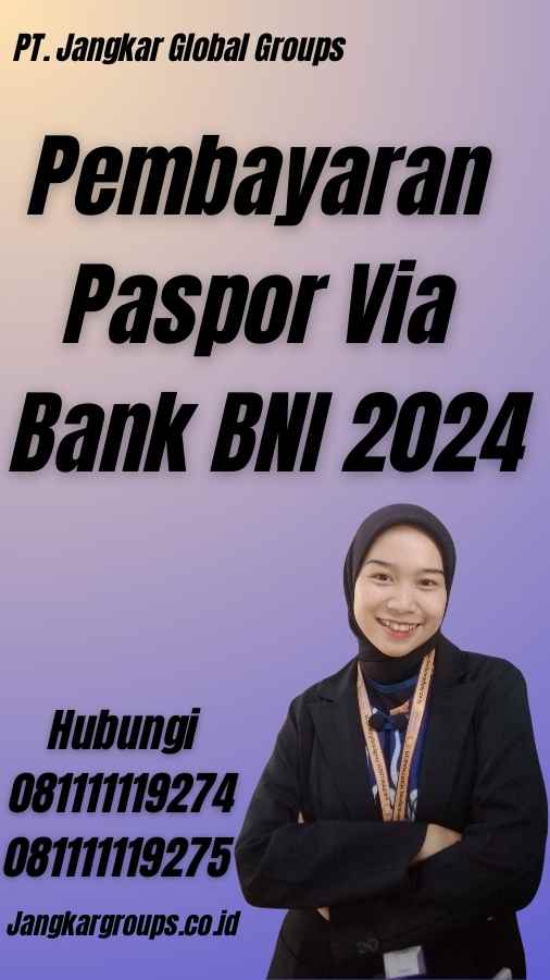 Pembayaran Paspor Via Bank BNI 2024