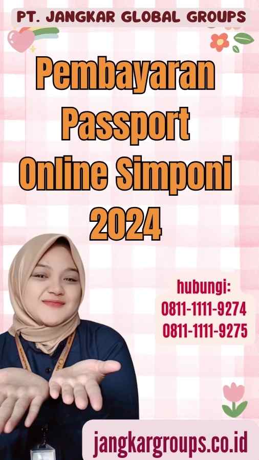 Pembayaran Passport Online Simponi 2024