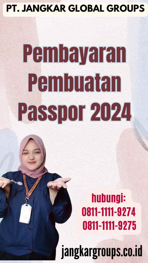 Pembayaran Pembuatan Passpor 2024