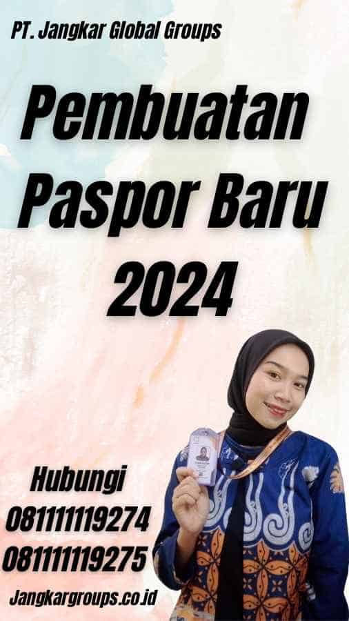 Pembuatan Paspor Baru 2024