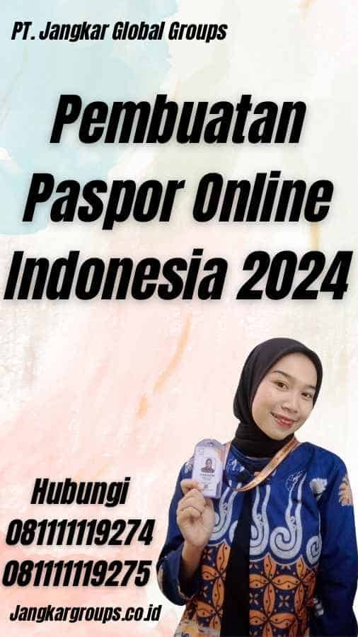 Pembuatan Paspor Online Indonesia 2024