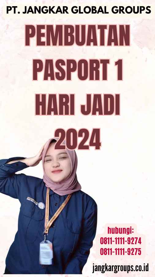 Pembuatan Pasport 1 Hari Jadi 2024