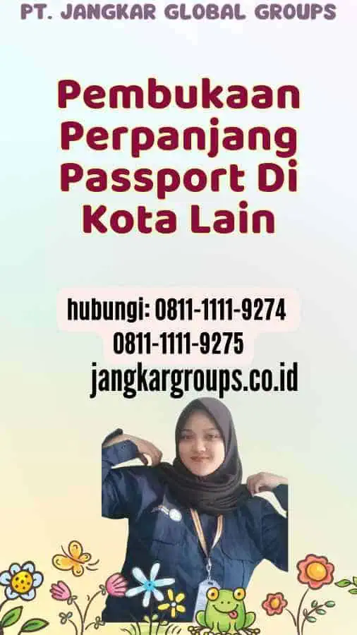 Pembukaan Perpanjang Passport Di Kota Lain