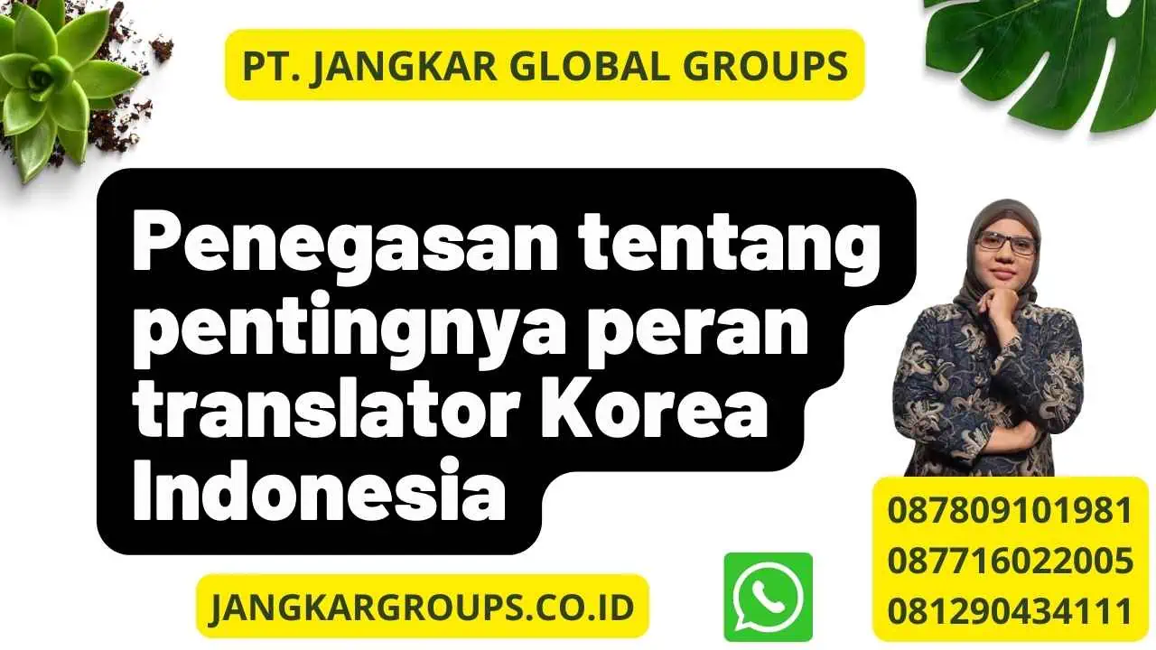 Penegasan tentang pentingnya peran translator Korea Indonesia