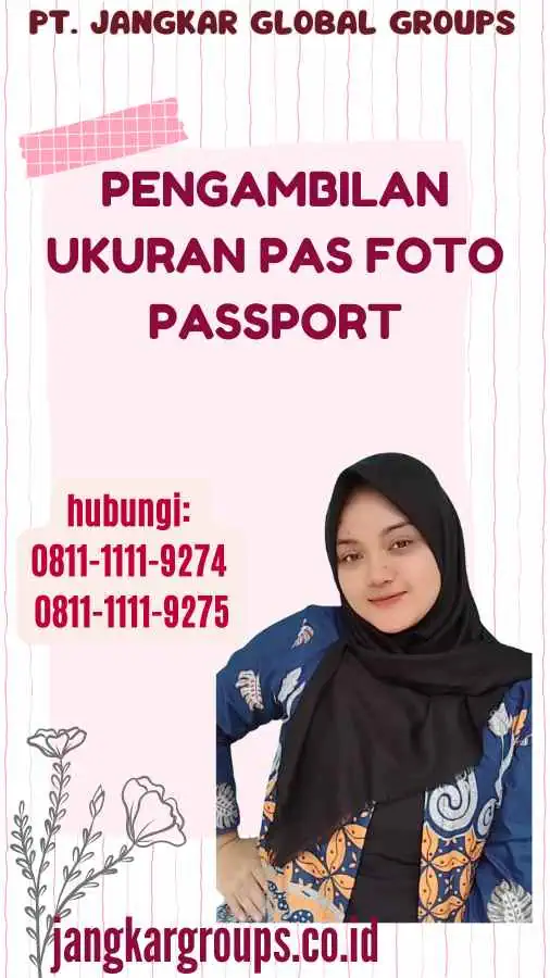 Pengambilan Ukuran Pas Foto Passport