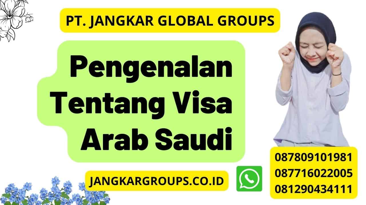 Pengenalan Tentang Visa Arab Saudi