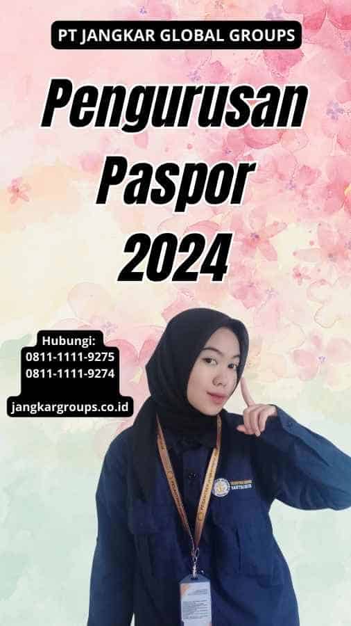 Pengurusan Paspor 2024