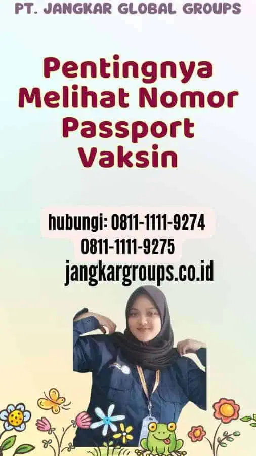 Pentingnya Melihat Nomor Passport Vaksin