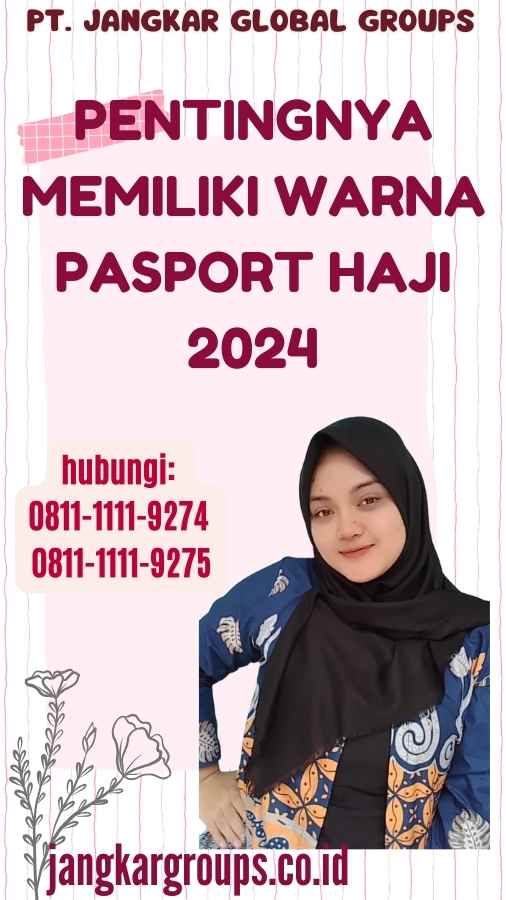 Pentingnya Memiliki Warna Pasport Haji 2024