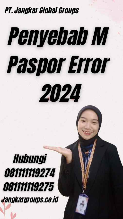 Penyebab M Paspor Error 2024